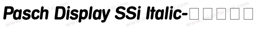 Pasch Display SSi Italic字体转换